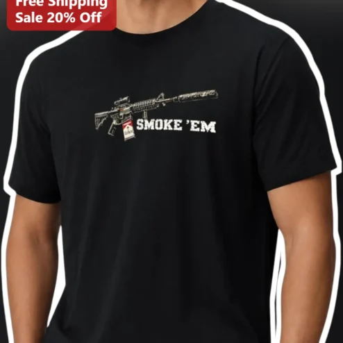 Smoke 'Em Tee AR-15 Rifle and Cigarette Pack Tactical Humor Graphic Shirt for Men