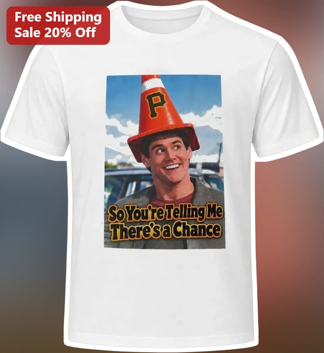 So You're Telling Me There's a Chance Jim Carrey Dumb and Dumber Quote Graphic Tee