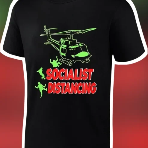 Socialist Distancing Tee Funny Political Satire Helicopter Graphic Shirt Gift for Men Women