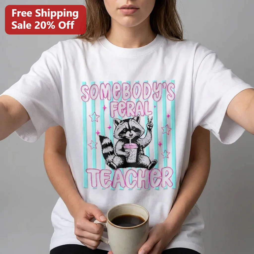 Somebody's Feral Teacher Tee Funny Raccoon Coffee Graphic Gift for Teachers Back to School