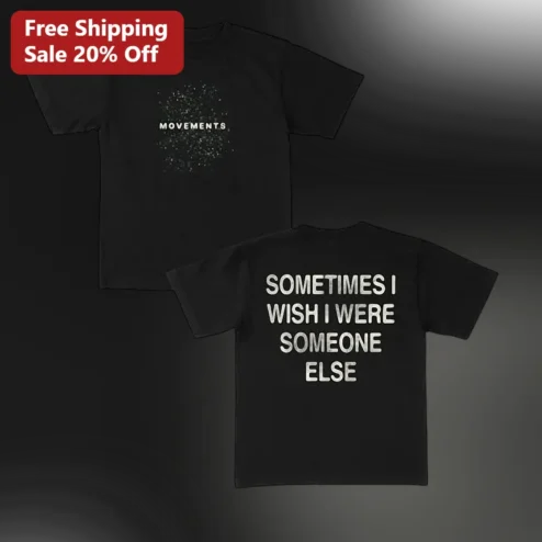 Sometimes I Wish I Were Someone Else Tee Relatable Introvert Humor Graphic T-Shirt