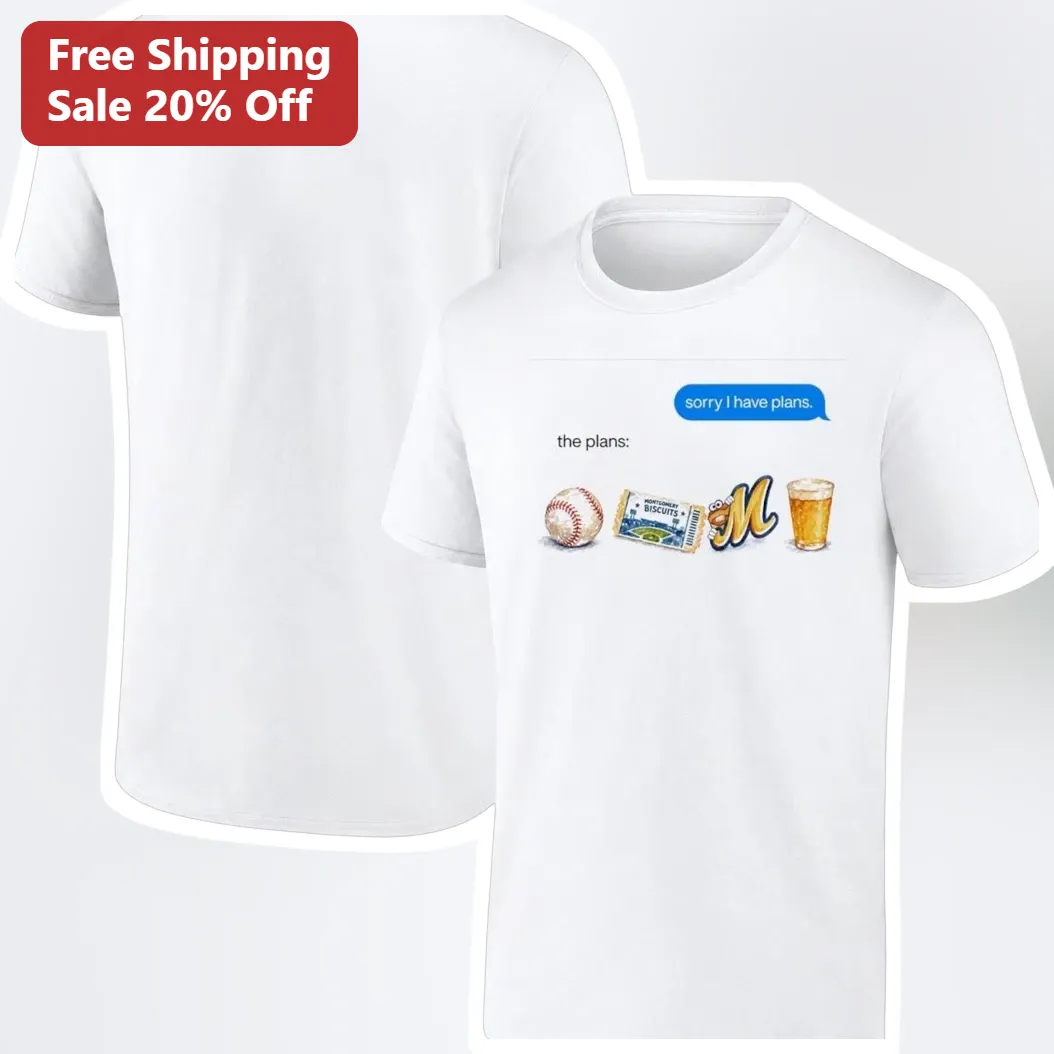 Sorry I Have Plans Baseball Tee Montgomery Biscuits Minor League Fan Gift