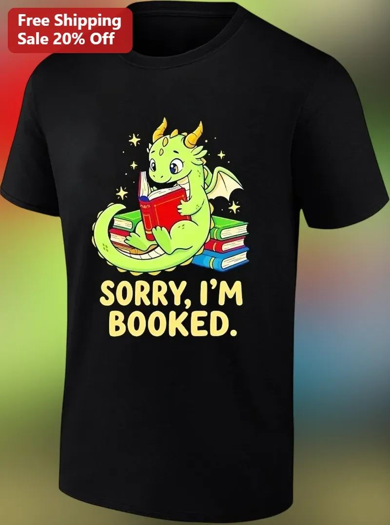 Sorry I'm Booked Cute Dragon Reading Books Graphic Tee for Book Lovers