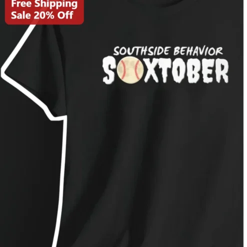 Southside Behavior Soxtober Tee Chicago White Sox Fan Shirt Baseball Apparel Gift