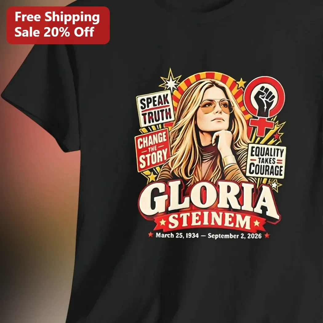 Speak Truth Change The Story Equality Takes Courage Gloria Steinem Graphic Tee
