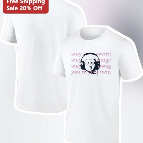 Stay Weird You're Cool Twin Graphic Tee For Gen Z Misfits