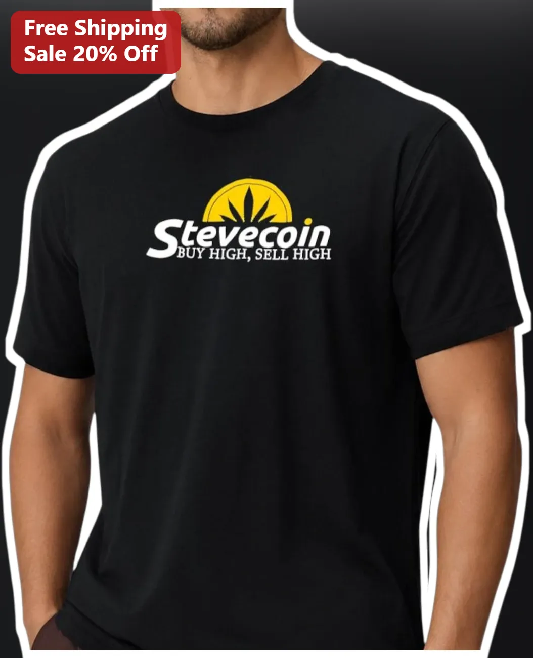 Stevecoin Buy High Sell High Crypto Meme Tee Funny Bitcoin Parody Shirt for Traders
