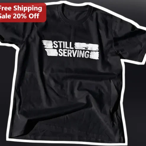 Still Serving Distressed Veteran Graphic Tee for Men Women Military Gift