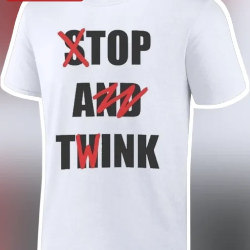 Stop and Twink Tee Funny Queer Slang Graphic T-Shirt for Pride Humor Gift