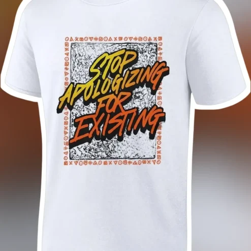 Stop Apologizing For Existing Mental Health Awareness Graphic Tee Self Love Quote Shirt