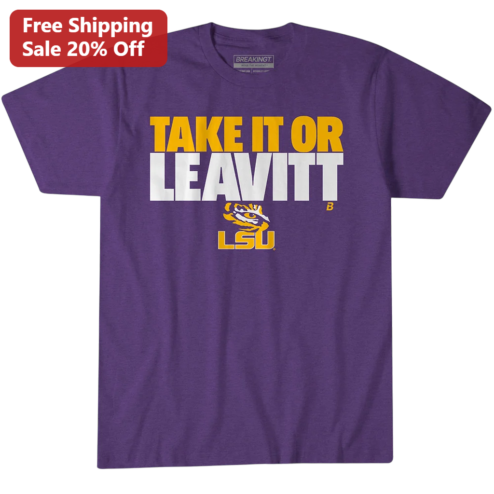 Take It or Leavitt Tee LSU Tigers College Football Sports Fan Graphic T-Shirt