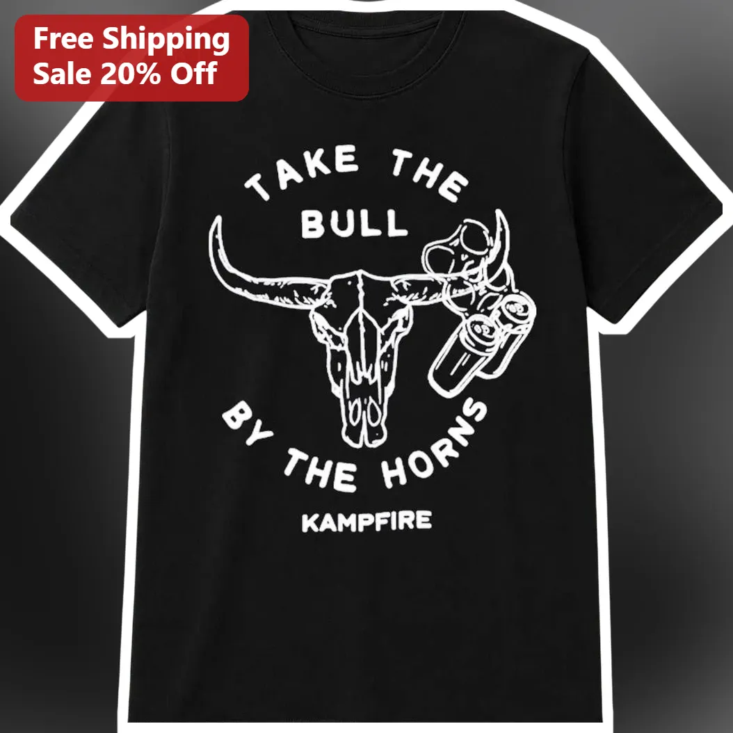 Take The Bull By The Horns Kampfire Graphic Tee For Campers Outdoor Enthusiasts