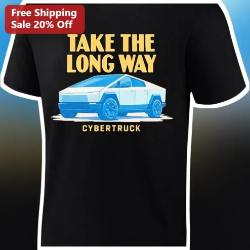 Take The Long Way Cybertruck Graphic Tee For Tesla Owners