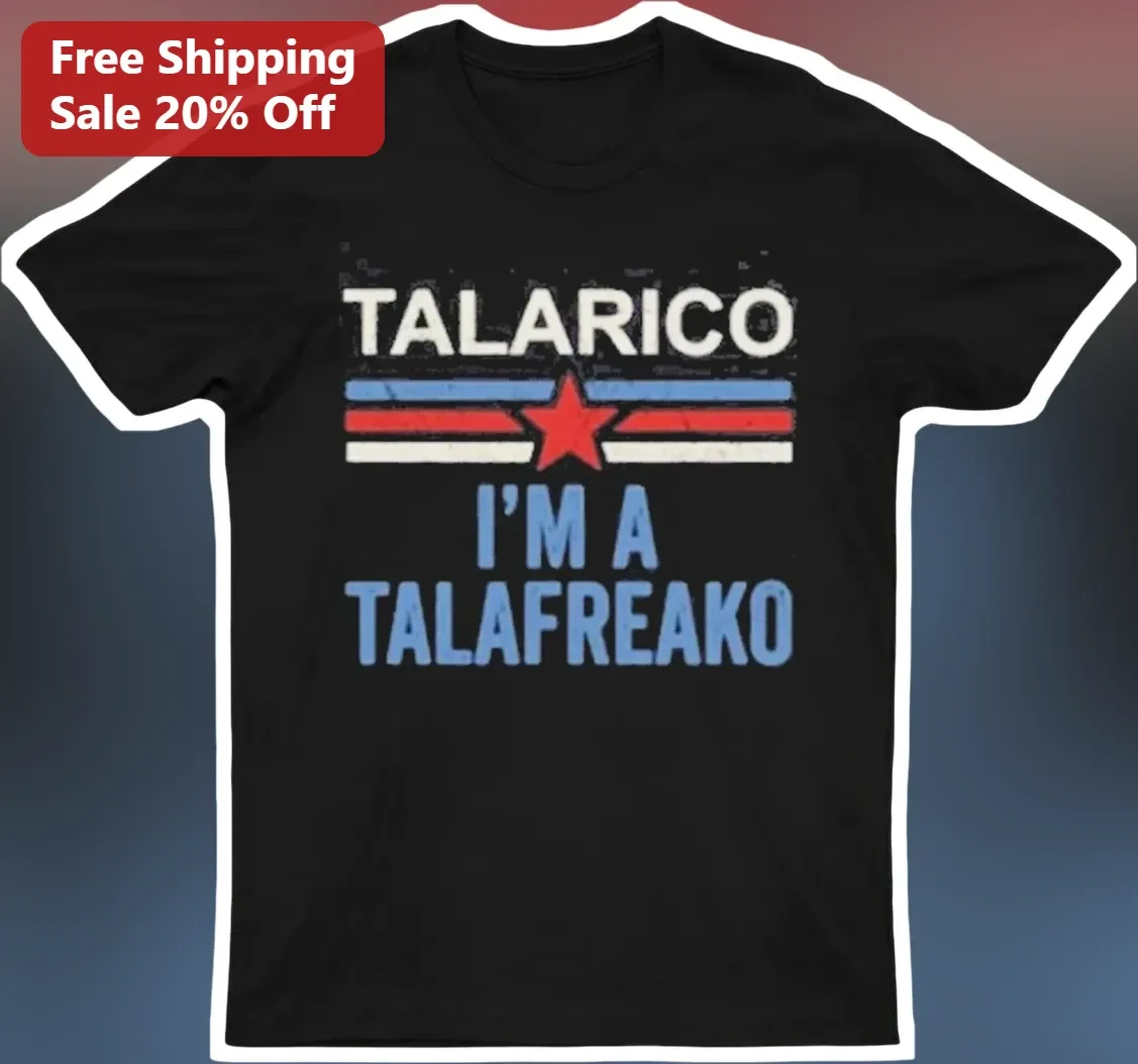 Talafreako Talarico I'm A Talafreako Retro Distressed Graphic Tee