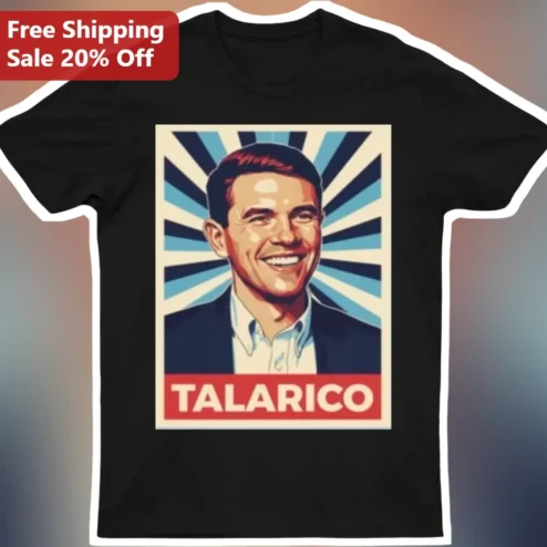 Talarico Eric Talarico Political Support Graphic Tee Retro Propaganda Style Shirt