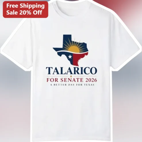 Talarico For Senate 2026 A Better Day For Texas Tee