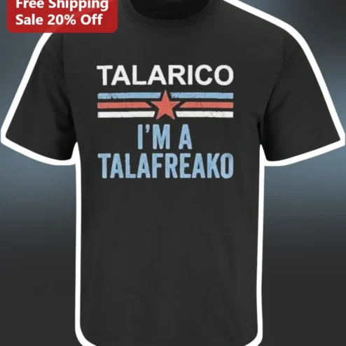 Talarico I'm A Talafreako Tee Retro Distressed Vintage Graphic Shirt