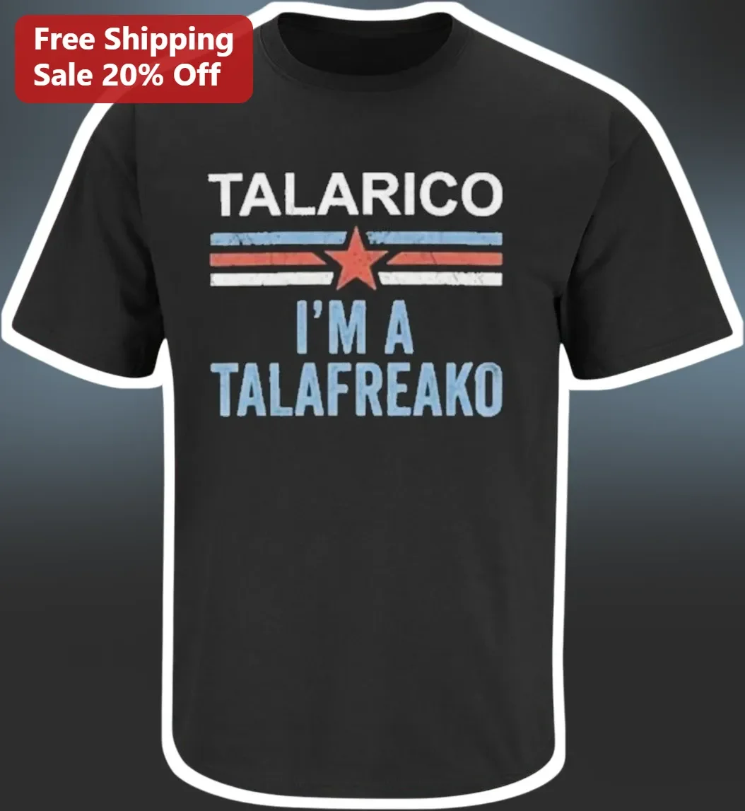 Talarico I'm A Talafreako Tee Retro Distressed Vintage Graphic Shirt