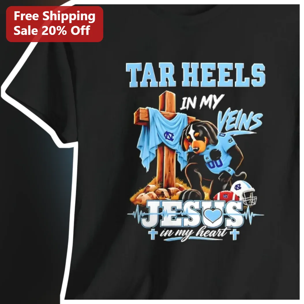 Tar Heels In My Veins Jesus In My Heart Tee UNC Christian Fan Gift