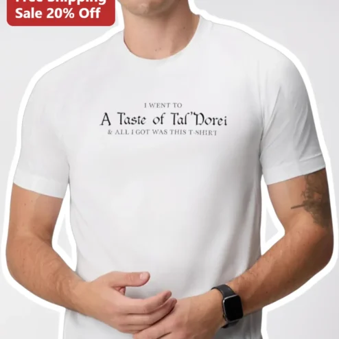 Taste of Tal'Dorei Critical Role Fan Tee I Went To A Taste Of Tal'Dorei And All I Got Was This T-Shirt