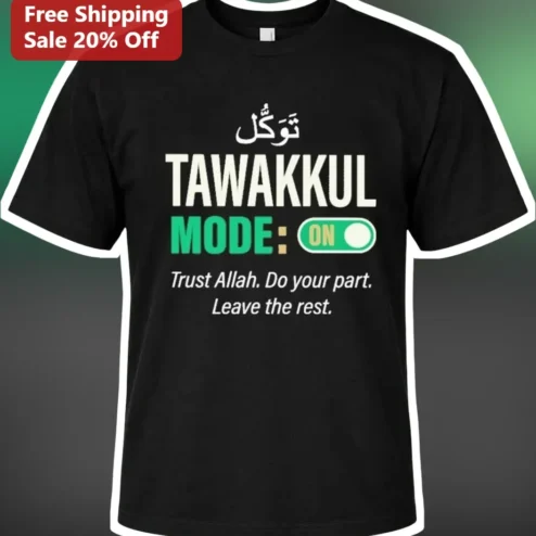 Tawakkul Mode On Trust Allah Do Your Part Leave The Rest Minimalist Islamic T-Shirt