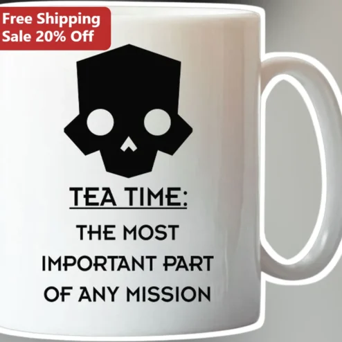 Tea Time The Most Important Part Of Any Mission Mug Funny Gamer Military Humor Gift