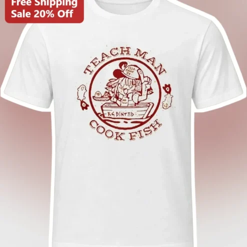 Teach Man Cook Fish Vintage Fishing Badge Graphic Tee for Men