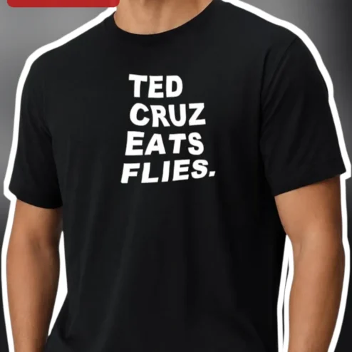 Ted Cruz Eats Flies Political Satire Tee Funny Meme Shirt Gift