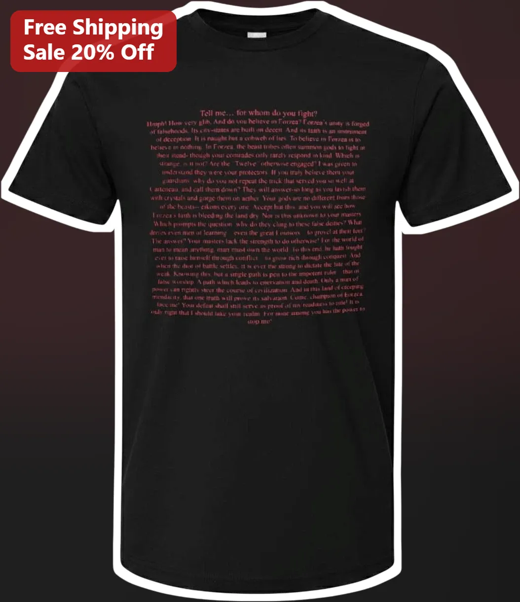 Tell Me For Whom Do You Fight Gaius Van Baelsar Quote Tee Final Fantasy XIV FFXIV Gamer Shirt