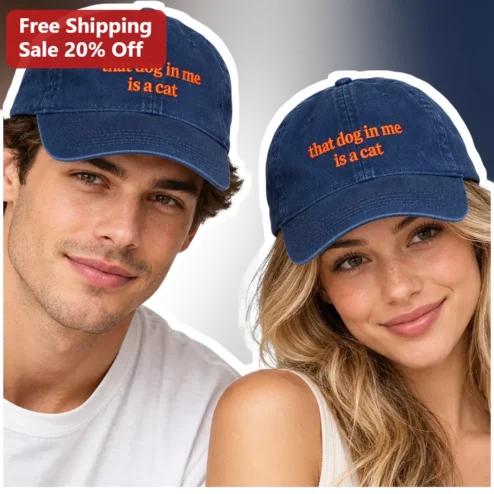 That Dog In Me Is A Cat Cap Funny Meme Baseball Hat For Cat Lovers