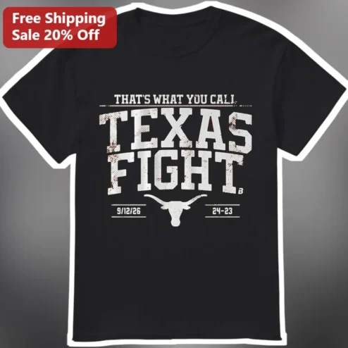 That's What You Call Texas Fight Tee Vintage UT Austin Longhorns Fan Shirt
