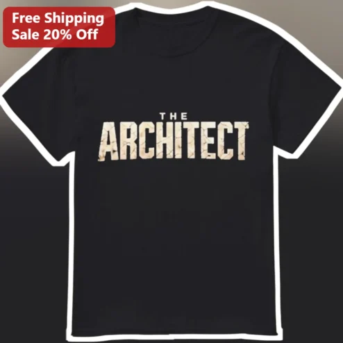 The Architect Tee Architecture Student Gift for Men Women Profession Pride Apparel