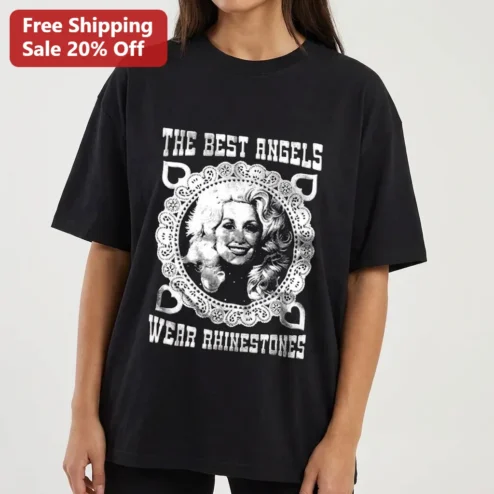 The Best Angels Wear Rhinestones Dolly Parton Tee, Vintage Country Music Shirt Gift for Fans