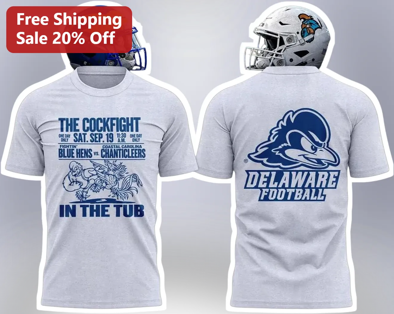The Cockfight In The Tub Fightin Blue Hens Vs Coastal Carolina Chanticleers College Football Rivalry Tee