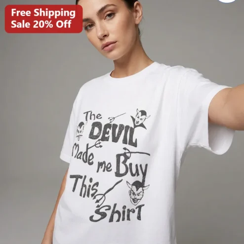 The Devil Made Me Buy This Shirt Funny Tee for Halloween Horror Fans Shopping Addict Gift