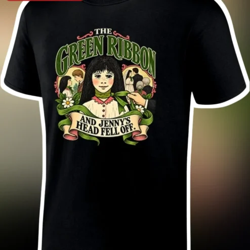 The Green Ribbon And Jenny'S Head Fell Off Vintage Gothic Horror Story Tee