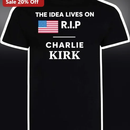 The Idea Lives On R.I.P Charlie Kirk Graphic Tee Patriotic Memorial Shirt