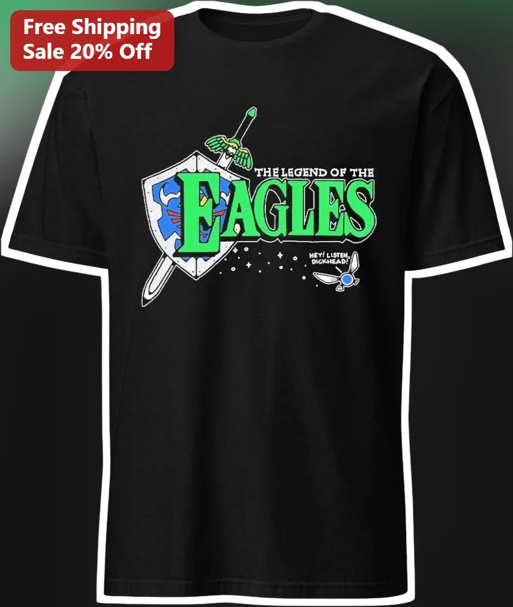 The Legend of the Eagles Hey Listen Dickhead Navi Zelda Parody Graphic Tee