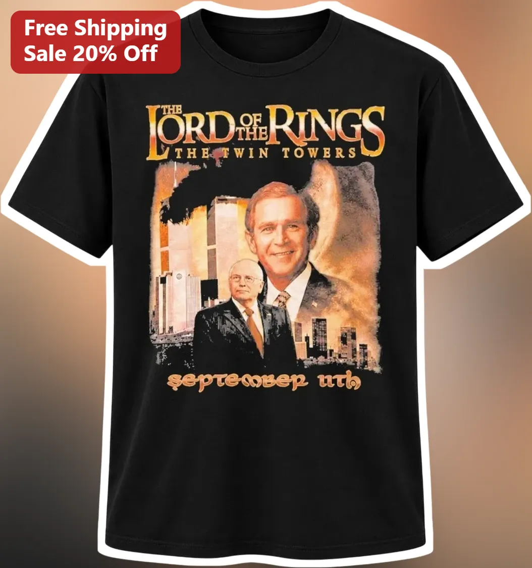 The Lord of the Rings The Twin Towers George W Bush Satire Tee