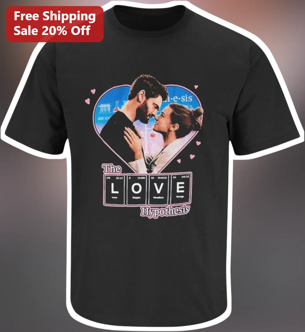 The Love Hypothesis Tee Ali Hazelwood Book Lover Gift Romantic Science Shirt