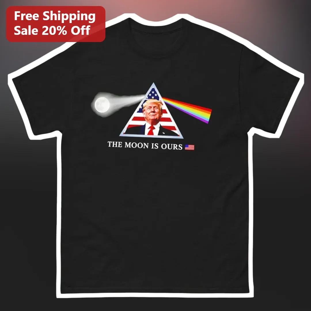 The Moon Is Ours Tee Donald Trump Truth Social Meme Graphic Shirt Political Satire Gift