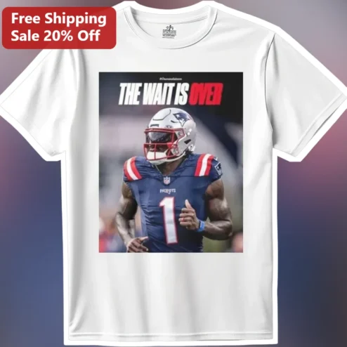 The Wait Is Over Drake Maye New England Patriots Football Tee