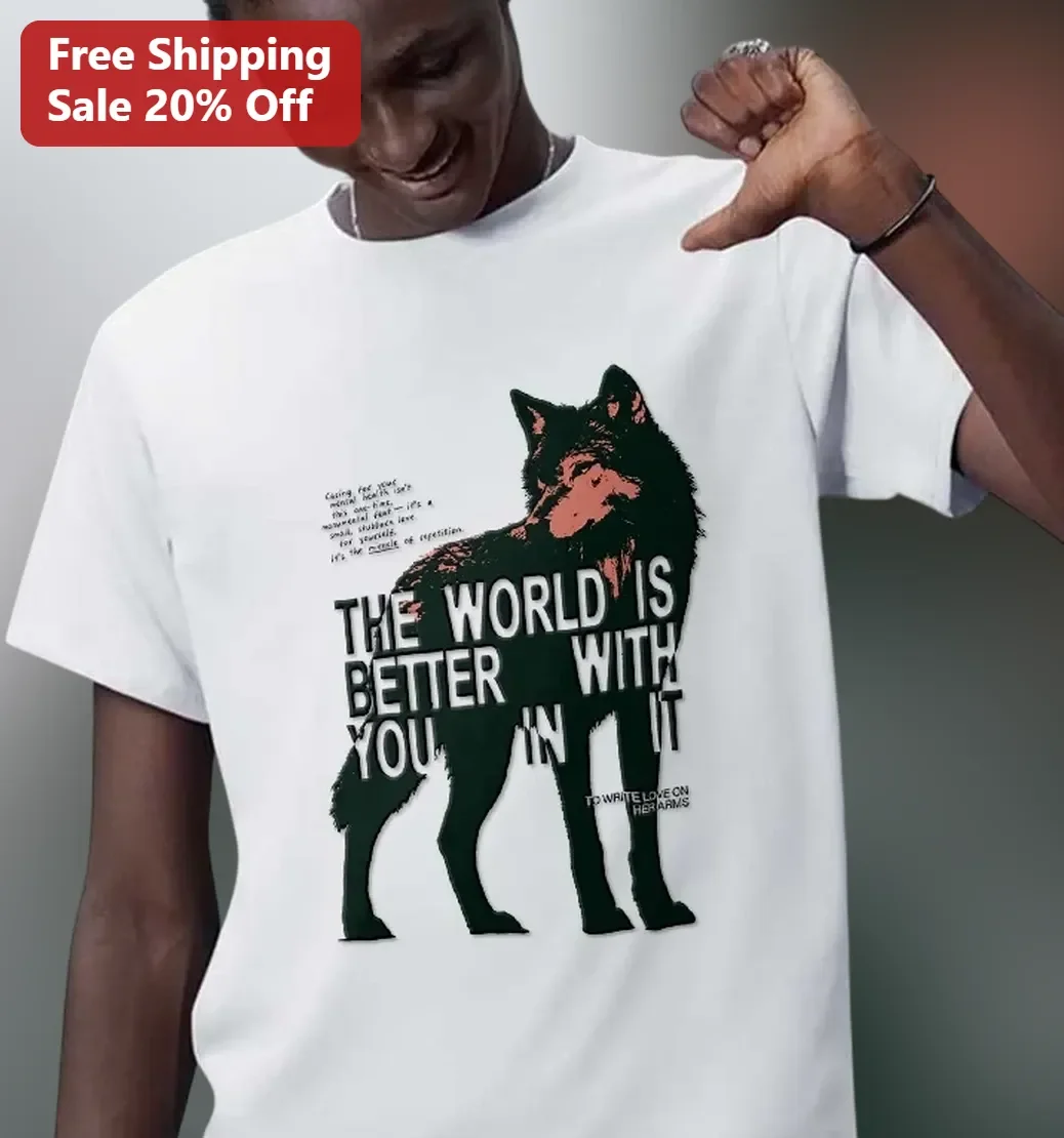 The World Is Better With You In It Wolf Silhouette Mental Health Awareness Graphic Tee