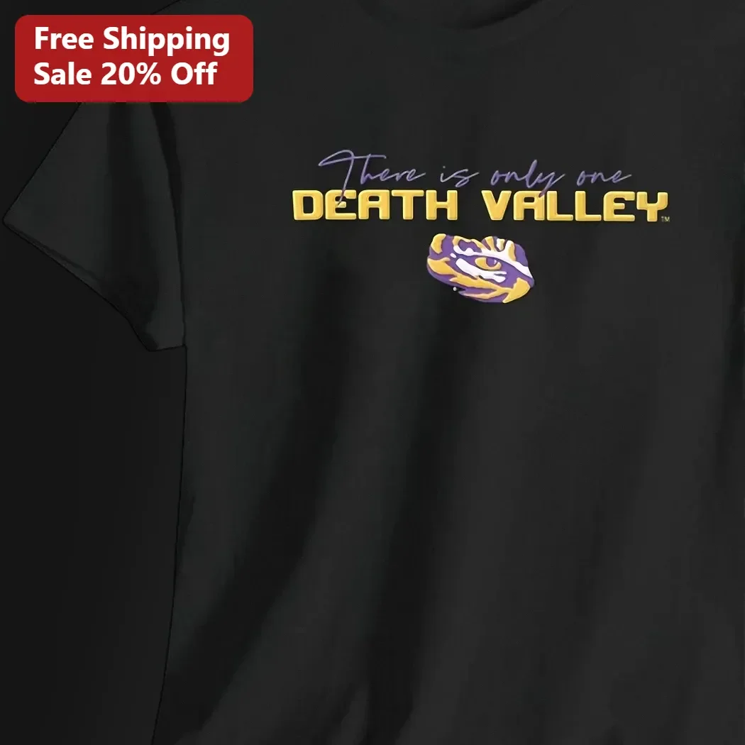 There Is Only One Death Valley Tee National Park Souvenir Graphic Shirt