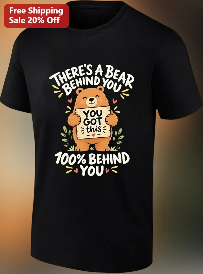 There's A Bear Behind You Behind You Funny Bear Graphic Tee