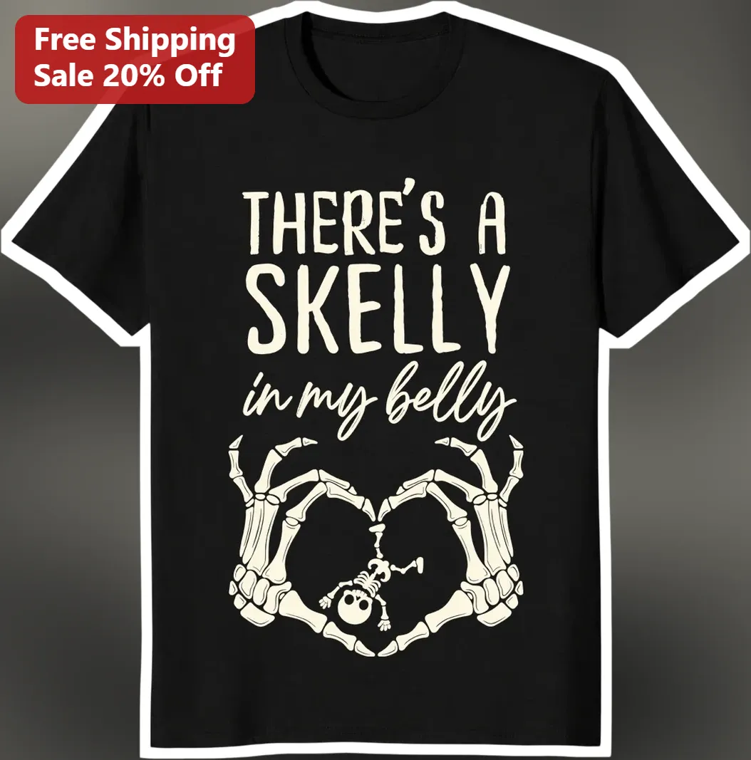 There's A Skelly In My Belly Maternity Tee Funny Halloween Pregnancy Announcement Shirt For Expecting Mom