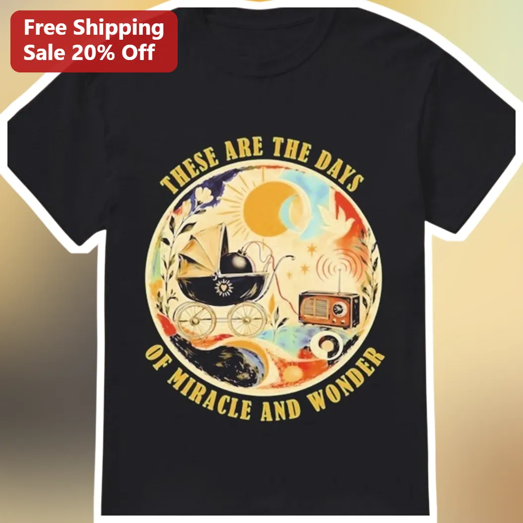 These Are the Days of Miracle and Wonder Vintage Christian Worship Tee