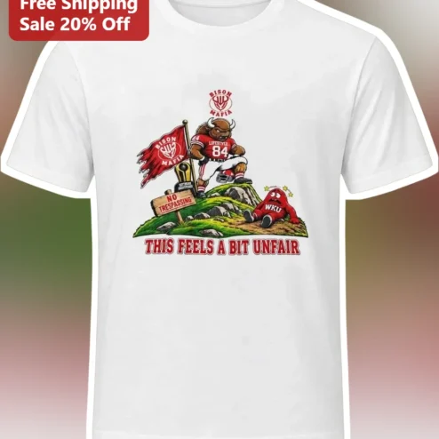 This Feels A Bit Unfair Bison Mafia College Football Rivalry Tee