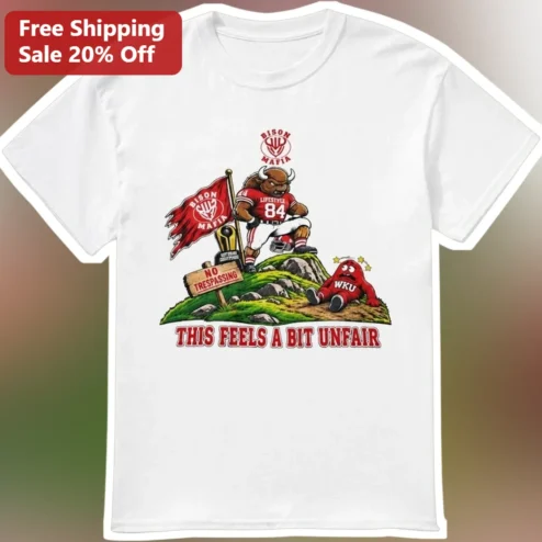 This Feels A Bit Unfair Tee Funny Sarcastic Quote Shirt College Football Rivalry Gift