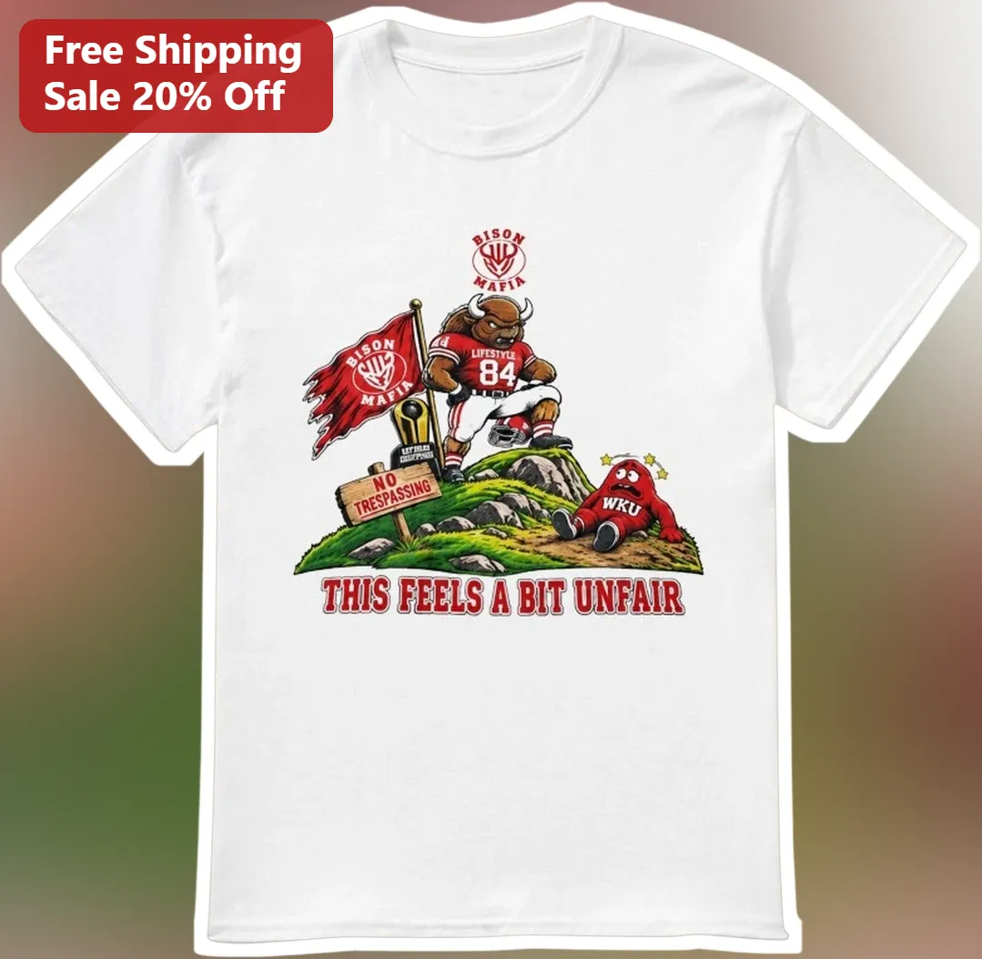 This Feels A Bit Unfair Tee Funny Sarcastic Quote Shirt College Football Rivalry Gift